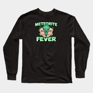 Meteorite Collector Meteorite Fever Meteorite Long Sleeve T-Shirt